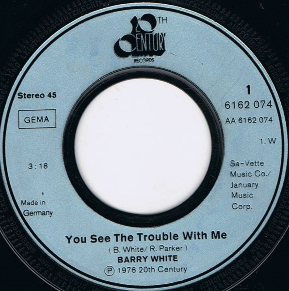 Cover zu Barry White - You See The Trouble With Me | 1976 | 7