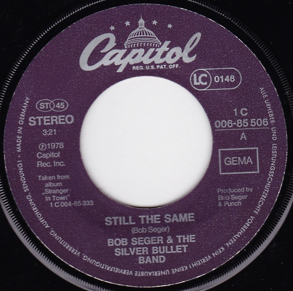 Cover zu Bob Seger And The Silver Bullet Band - Still The Same | 1978 | Vinyl, 45 RPM, 7