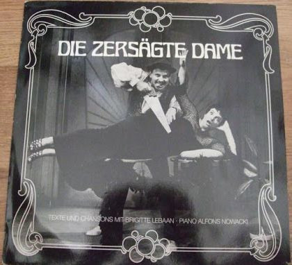 Cover zu Brigitte Lebaan, Alfons Nowacki - Die Zersägte Dame | Vinyl | Non-Music, Folk, World, & Country | Germany Schallplatten Ankauf