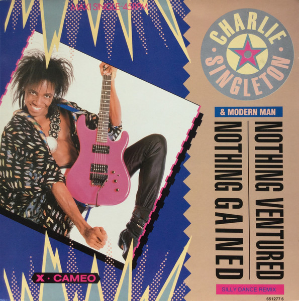 Cover zu Charlie Singleton & Modern Man (2) - Nothing Ventured-Nothing Gained (Silly Dance Remix) | 1987 | Vinyl | Electronic, Funk / Soul | Europe Schallplatten Ankauf