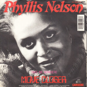 Bild Phyllis Nelson – Move Closer | 1985 | Vinyl | Electronic, Funk / Soul, Pop | Germany Schallplatten Ankauf