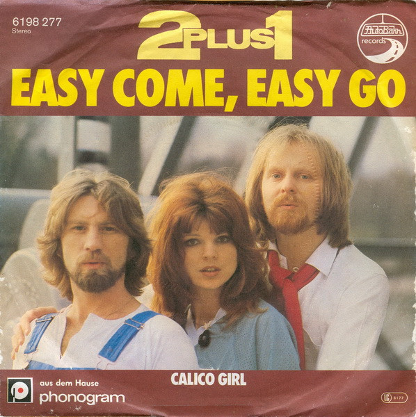 Cover zu 2 plus 1 - Easy Come, Easy Go | 1979 | Vinyl | Electronic, Pop | Germany Schallplatten Ankauf