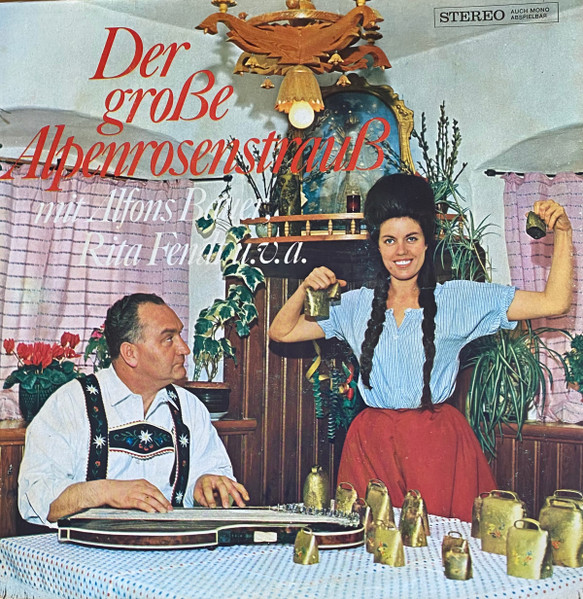 Cover zu Various - Der Große Alpenrosenstrauß | Vinyl | Folk, World, & Country | Germany Schallplatten Ankauf