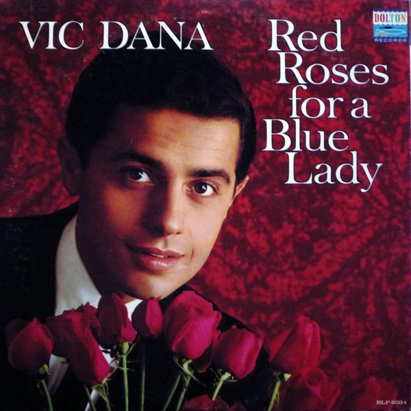 Cover zu Vic Dana - Red Roses For A Blue Lady | 1965 | Vinyl | Folk, World, & Country, Pop | US Schallplatten Ankauf