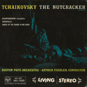 Bild Arthur Fiedler, Boston Pops Orchestra – Tchaikovsky The Nutcracker Excerpts | 1959 | Vinyl, 45 RPM, 7″, EP | Classical | UK Schallplatten Ankauf