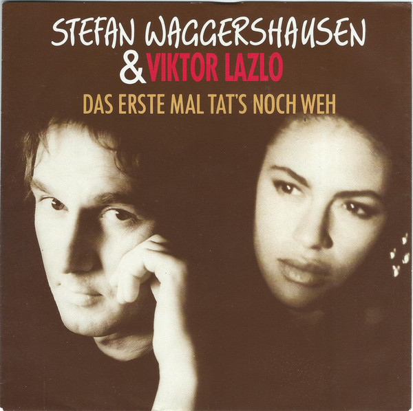 Cover zu Stefan Waggershausen & Viktor Lazlo - Das Erste Mal Tat's Noch Weh | 1990 | Vinyl | Pop | Europe