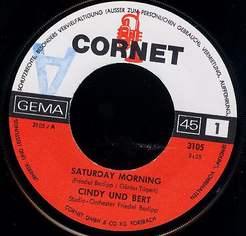 Cover zu Cindy & Bert - Saturday Morning / Hey Du | 1969 | Vinyl | Pop | Germany Schallplatten Ankauf