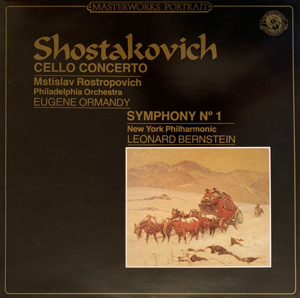 Cover zu Dmitri Shostakovich / Eugene Ormandy, Mstislav Rostropovich, The Philadelphia Orchestra / Leonard Bernstein, New York Philharmonic - Symphony N°1 / 'Cello Concertos N°1 | 1983 | Classical Schallplatten Ankauf