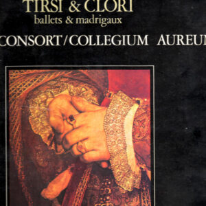 Bild Claudio Monteverdi – Deller Consort, Collegium Aureum, Alfred Deller – Tirsi & Clori – Ballets Et Madrigaux | Vinyl, LP, Reissue | Classical | France Schallplatten Ankauf