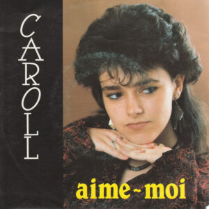 Bild Caroll (3) – Aime-Moi | Vinyl, 45 RPM, 7″ | Pop | Belgium Schallplatten Ankauf
