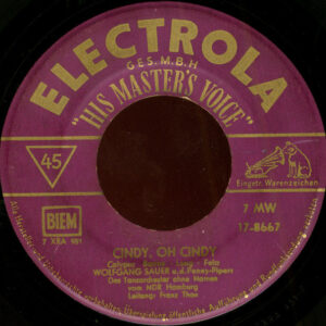 Bild Wolfgang Sauer – Cindy, Oh Cindy / Nur Weil Du Bei Mir Bist | 1958 | Vinyl, 45 RPM, 7″, Single | Pop | Germany Schallplatten Ankauf