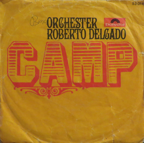 Cover zu Roberto Delgado & His Orchestra - Camp / Bond Street Doodle | 1968 | Vinyl | Jazz, Pop | Germany Schallplatten Ankauf