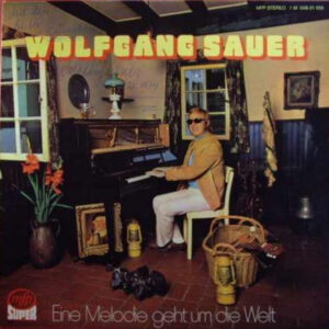 Bild Wolfgang Sauer – Eine Melodie Geht Um Die Welt | 1969 | Vinyl, LP | Pop | Germany Schallplatten Ankauf