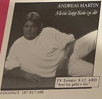 Cover zu Andreas Martin (2) - Meine Lange Reise Zu Dir | 1984 | 7