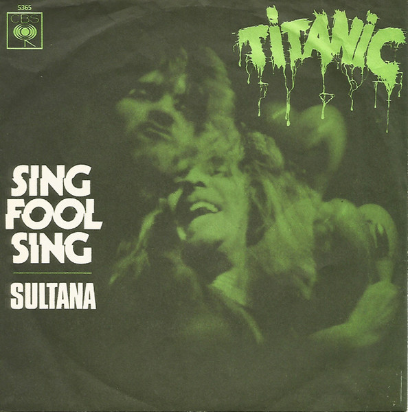 Cover zu Titanic (3) - Sing Fool Sing | 1970 | 7