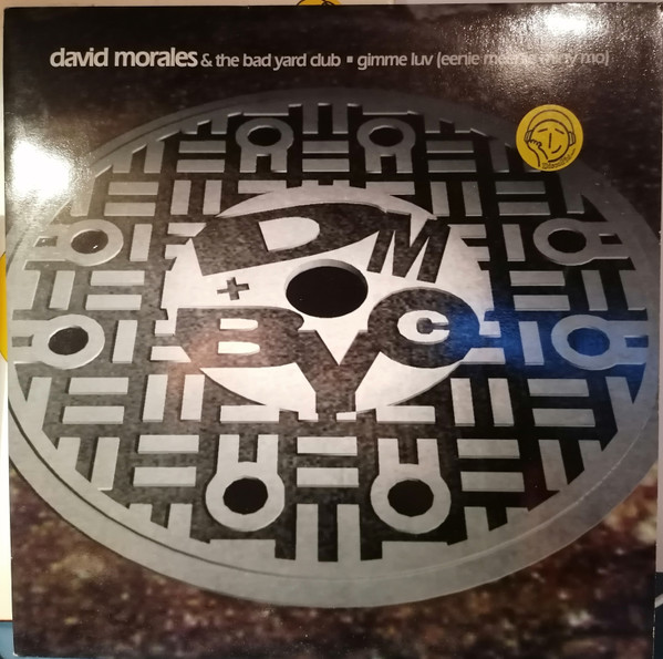 Cover zu David Morales & The Bad Yard Club - Gimme Luv (Eenie Meenie Miny Mo) | 1993 | Vinyl | Electronic, Reggae | US