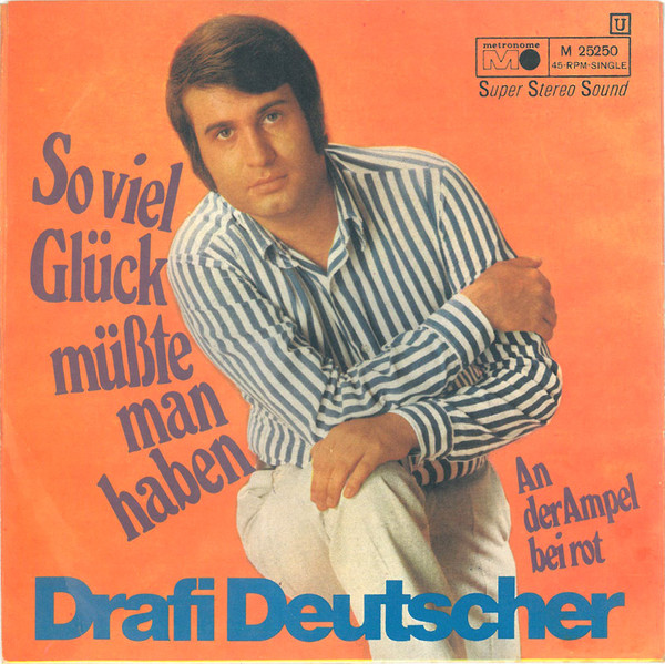 Cover zu Drafi Deutscher - So Viel Glück Müsste Man Haben | 1970 | Vinyl | Rock, Pop | Germany