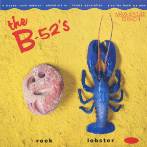 Bild The B-52’s – Rock Lobster | 1986 | Vinyl | Rock | Europe Schallplatten Ankauf