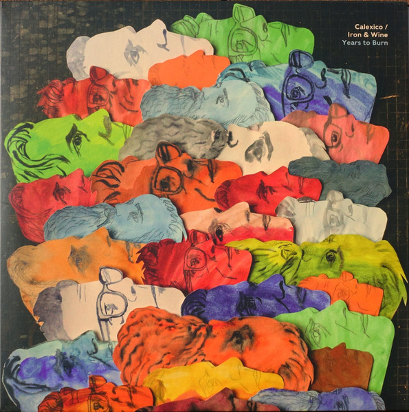 Cover zu Calexico / Iron And Wine - Years To Burn | 2019 | Vinyl | Rock, Folk, World, & Country | Europe