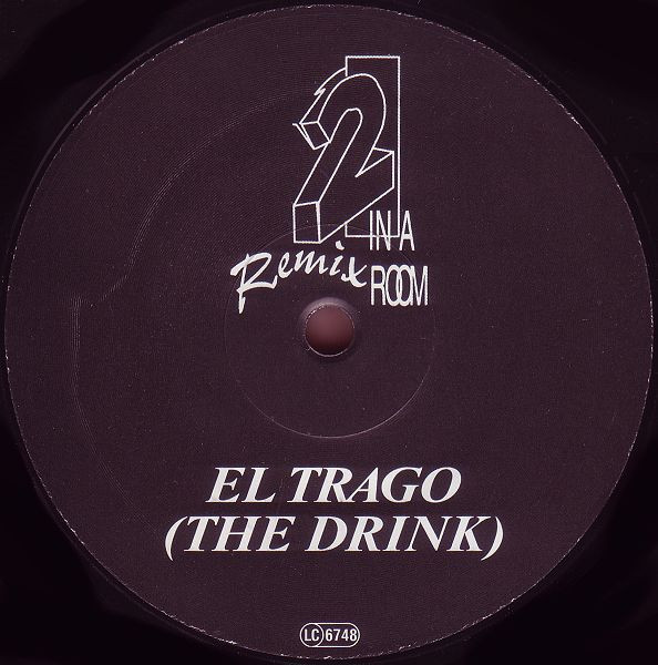 Cover zu 2 In A Room - El Trago (The Drink) | 1994 | Vinyl | Electronic | Germany Schallplatten Ankauf