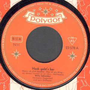 Bild Willy Schneider – Hoch Geht’s Her | 1957 | Vinyl, 45 RPM, 7″, Mono | Pop | Germany Schallplatten Ankauf
