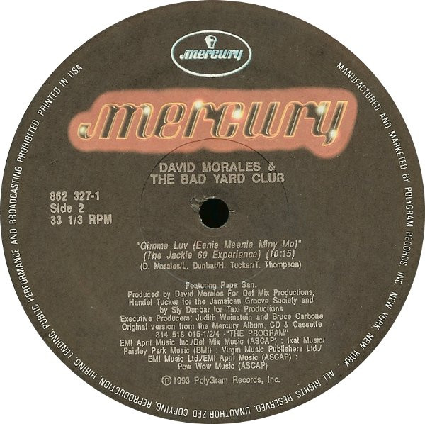 Cover zu David Morales & The Bad Yard Club - Gimme Luv (Eenie Meenie Miny Mo) | 1993 | Vinyl | Electronic, Reggae | US