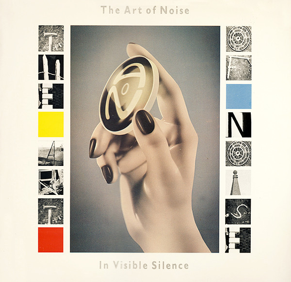 Cover zu The Art Of Noise - In Visible Silence | 1986 | LP, Album | Electronic | Europe