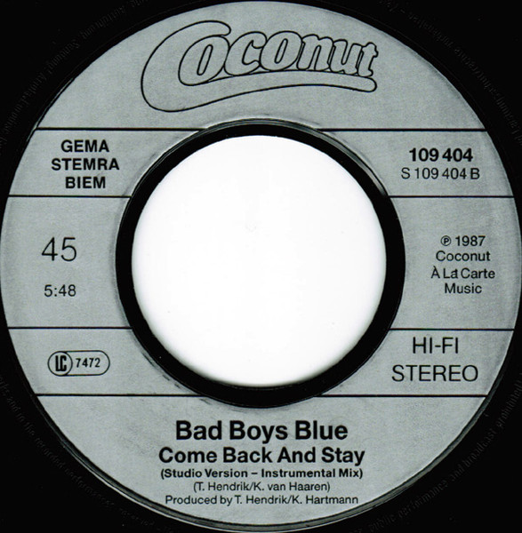 Cover zu Bad Boys Blue - Come Back And Stay | 1987 | Vinyl | Electronic | Europe