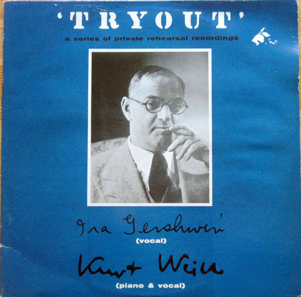 Bild Ira Gershwin, Kurt Weill – ‘Tryout’ A Series Of Private Rehearsal Recordings | Vinyl, LP | Stage & Screen | US Schallplatten Ankauf
