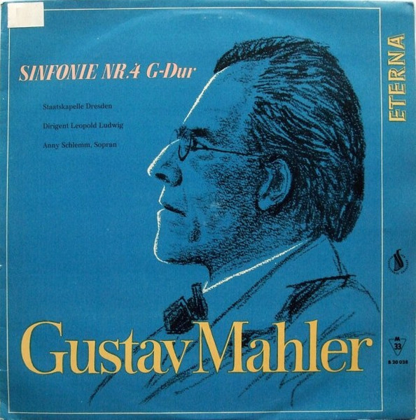 Bild Gustav Mahler, Staatskapelle Dresden, Leopold Ludwig, Anny Schlemm – Sinfonie Nr. 4 G-Dur | Vinyl, LP, Mono, Repress | Classical | German Democratic Republic (GDR) Schallplatten Ankauf