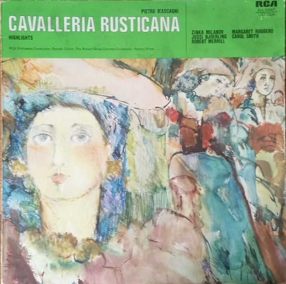 Bild Pietro Mascagni, Renato Cellini, The Robert Shaw Chorale, Robert Shaw, Zinka Milanov, Jussi Björling, Robert Merrill, Margaret Roggero, Carol Smith – Cavalleria Rusticana (Highlights) Schallplatten Ankauf
