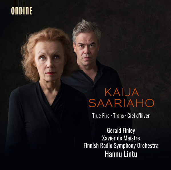 Bild Kaija Saariaho, Gerald Finley, Xavier de Maistre, Radion Sinfoniaorkesteri, Hannu Lintu – True Fire · Ciel D’Hiver · Trans | CD, Album | Classical | Europe Schallplatten Ankauf