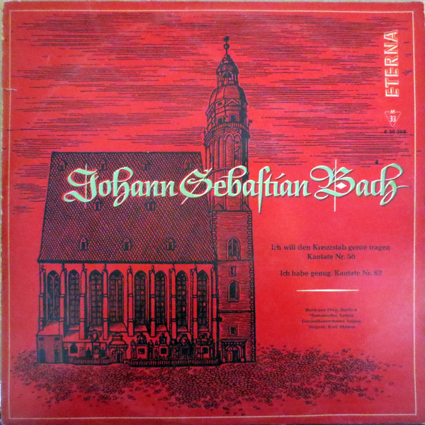 Bild Johann Sebastian Bach, Hermann Prey, Thomanerchor, Gewandhausorchester Leipzig, Kurt Thomas – Ich Will Den Kreuzstab Gerne Tragen, Kantate Nr. 56 / Ich Habe Genug, Kantate Nr. 82 | Classical Schallplatten Ankauf