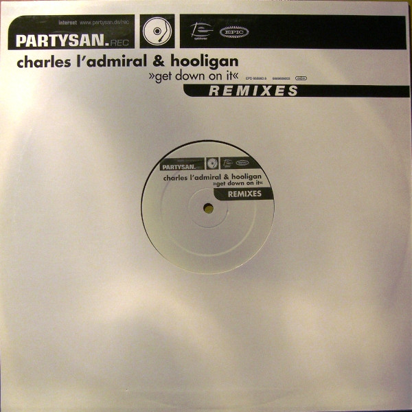 Cover zu Charles L'Admiral & DJ Hooligan - Get Down On It (Remixes) | 1999 | Vinyl | Electronic | Germany Schallplatten Ankauf