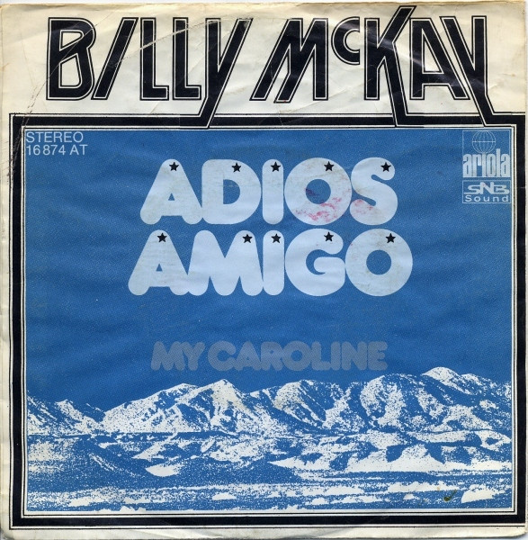 Cover zu Billy McKay - Adios Amigo | 1976 | Vinyl | Rock, Pop | Germany Schallplatten Ankauf