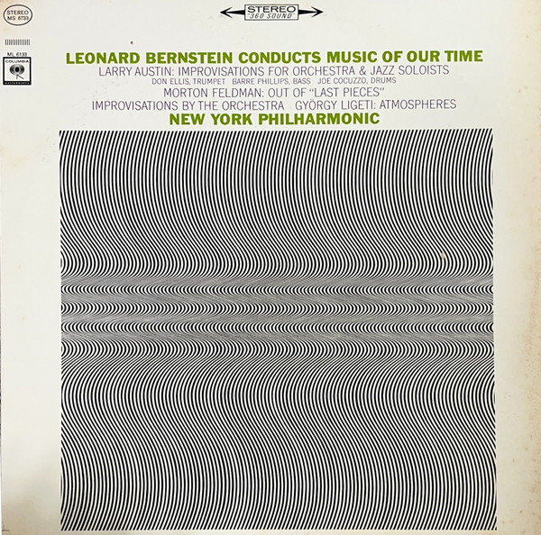 Bild Leonard Bernstein, New York Philharmonic – Larry Austin, Morton Feldman, György Ligeti – Leonard Bernstein Conducts Music Of Our Time – Improvisations For Orchestra & Jazz Soloists, Out Of “ Schallplatten Ankauf