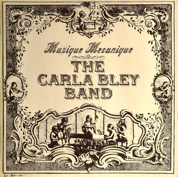Cover zu The Carla Bley Band - Musique Mecanique | 1979 | Vinyl | Jazz | Germany