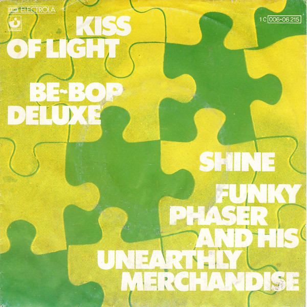 Cover zu Be Bop Deluxe / Funky Phaser And His Unearthly Merchandise - Kiss Of Light / Shine | 1976 | Vinyl | Rock | Germany Schallplatten Ankauf