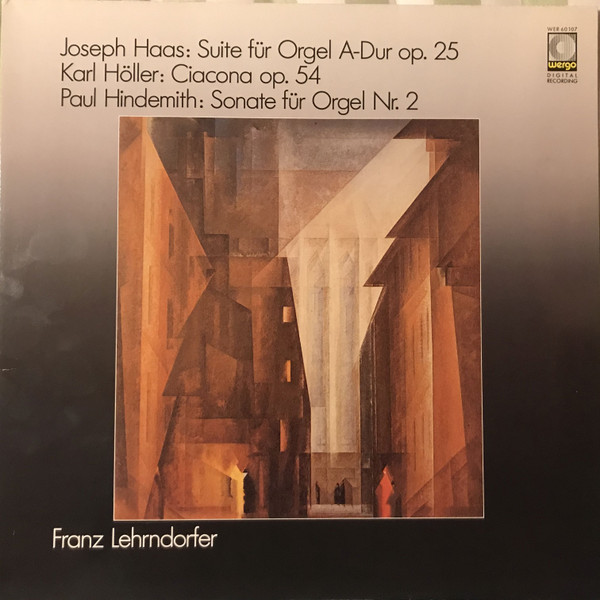 Bild Joseph Haas / Karl Höller / Paul Hindemith, Franz Lehrndorfer – Suite Für Orgel A-dur Op. 25 / Ciacona Op. 54 / Sonate Für Orgel Nr. 2 | Vinyl, LP, Album, Stereo | Classical | Germany Schallplatten Ankauf
