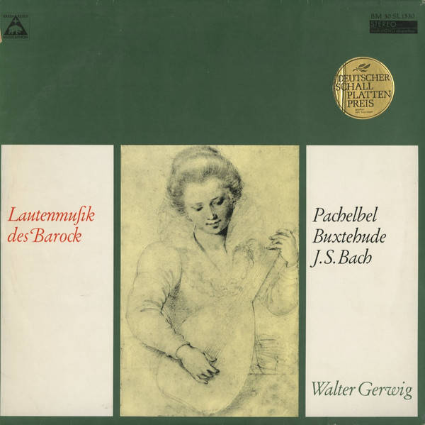Bild Johann Sebastian Bach, Dieterich Buxtehude, Johann Pachelbel – Walter Gerwig – Lautenmusik Des Barock | Vinyl, LP, Stereo, Reissue | Classical | Germany Schallplatten Ankauf