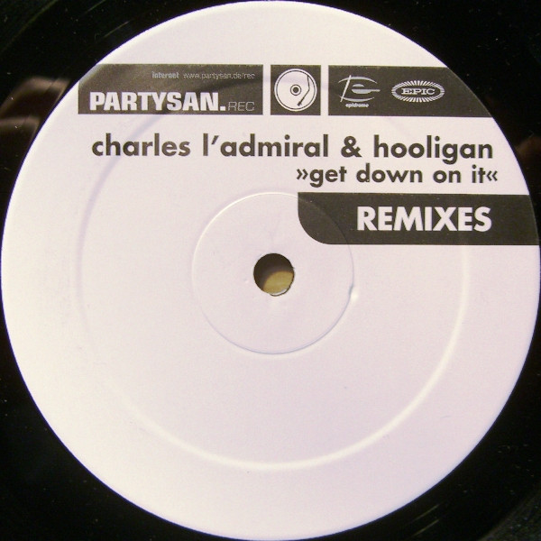 Cover zu Charles L'Admiral & DJ Hooligan - Get Down On It (Remixes) | 1999 | Vinyl | Electronic | Germany