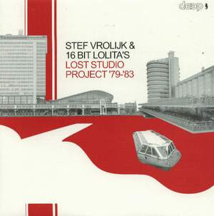 Cover zu Stef Vrolijk & 16 Bit Lolita's - Lost Studio Project '79-'83 | 2005 | Vinyl | Electronic | UK Schallplatten Ankauf