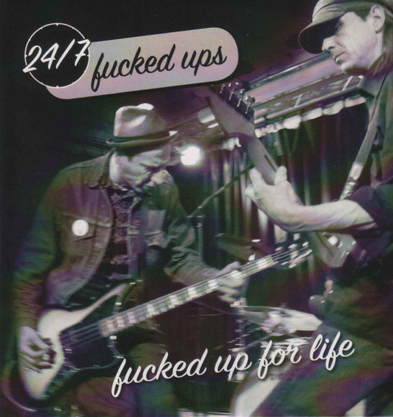 Cover zu 24/7 Fucked Ups - Fucked Up For Life | Vinyl | Rock | Germany Schallplatten Ankauf