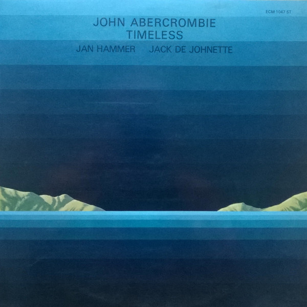 Bild John Abercrombie, Jan Hammer, Jack DeJohnette – Timeless | LP, Album Schallplatten Ankauf