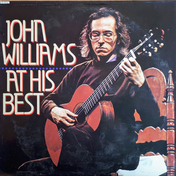 Bild John Williams (7) – At His Best | Vinyl, LP, Compilation | Latin, Classical, Folk, World, & Country | Europe Schallplatten Ankauf