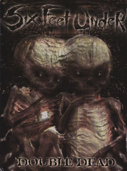 Cover zu Six Feet Under - Double Dead | 2002 | DVD, DVD-Video, CD, Mini-Album | Rock | Germany