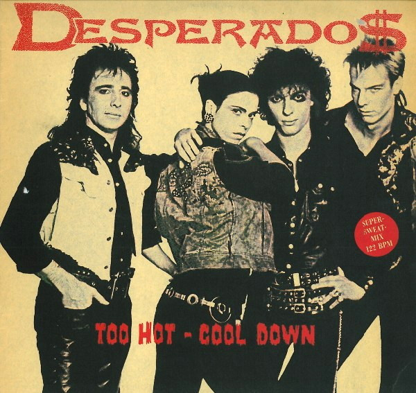 Cover zu Desperados (7) - Too Hot - Cool Down | 1987 | Vinyl | Rock, Pop | Germany