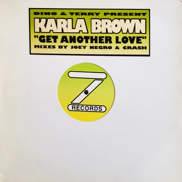 Cover zu Dino & Terry Present Karla Brown - Get Another Love | 1998 | Vinyl | Electronic | UK Schallplatten Ankauf