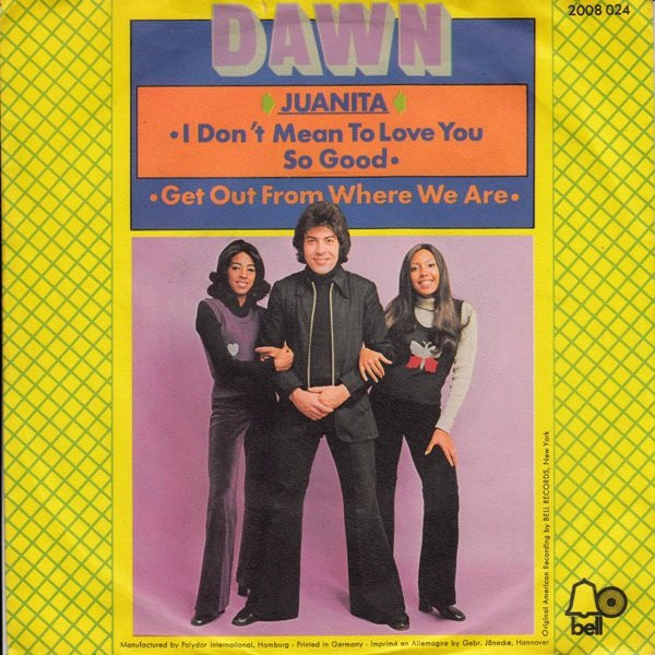 Cover zu Dawn (5) - Juanita (I Don't Mean To Love You So Good) / Get Out From Where We Are | 1972 | Vinyl | Pop | Germany Schallplatten Ankauf