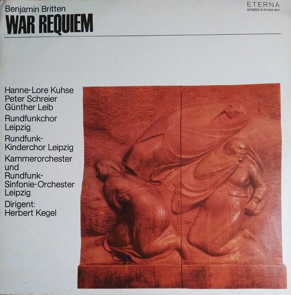 Bild Benjamin Britten, Hanne-Lore Kuhse, Peter Schreier, Günther Leib, Rundfunkchor Leipzig, Rundfunk-Kinderchor Leipzig, Rundfunk-Sinfonie-Orchester Leipzig, Herbert Kegel – War Requiem | 1978 Schallplatten Ankauf